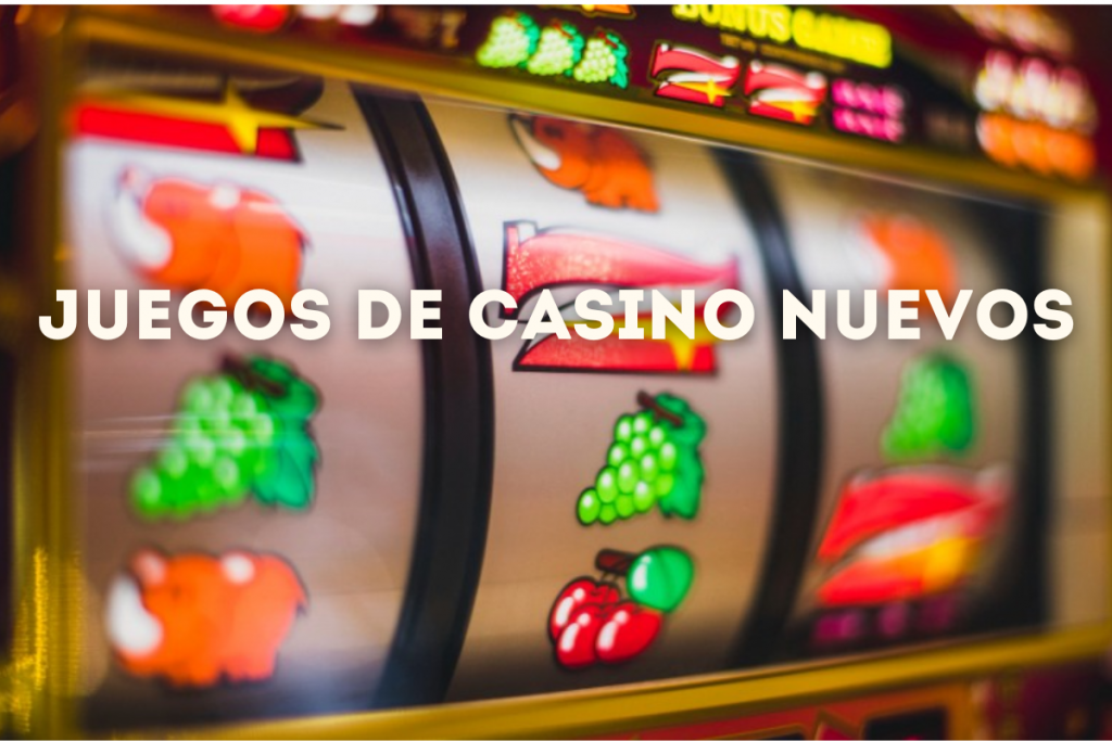 Juegos de Casino Nuevos